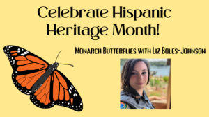 Celebrate Hispanic Heritage Month with Monarch Butterflies @ Oconee History Museum